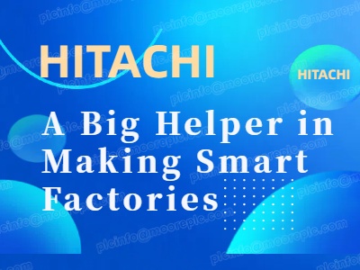 HITACHI: A Big Helper in Making Smart Factories