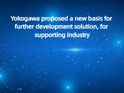 Yokogawa proposed a new basis for further development solution, for supporting industry