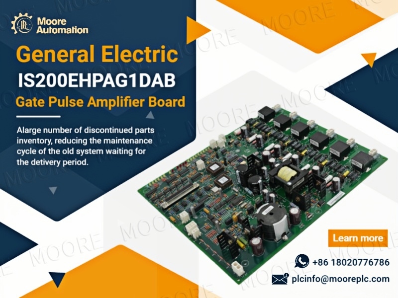 How GE Strengthens Industrial Reliability with the IS200EHPAG1DAB Gate Pulse Amplifier Board